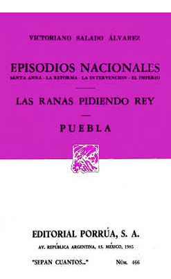 Episodios Nacionales: Santa Anna, La Reforma, La Intervenció