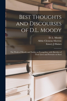 Libro Best Thoughts And Discourses Of D.l. Moody [microfo...