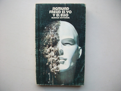 El Yo Y El Ello - Sigmund Freud - Alianza Editorial
