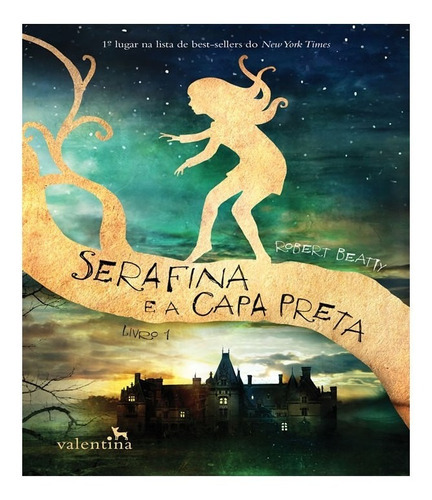 Serafina E A Capa Preta: Serafina E A Capa Preta, De Beatty, Robert. Editora Valentina, Capa Mole, Edição 1 Em Português