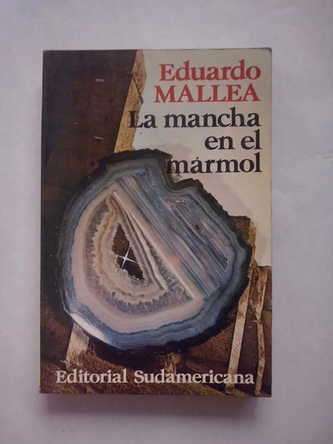 La Mancha En El Mármol - Eduardo Mallea Cuentos Sudamericana