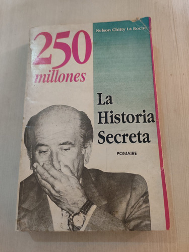 Libro Los 250 Millones La Historia Secreta