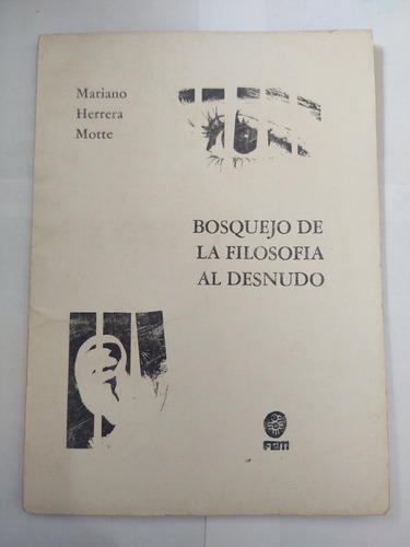 Mario Herrera Motte. Bosquejo De La Filosofía Al Desnudo.