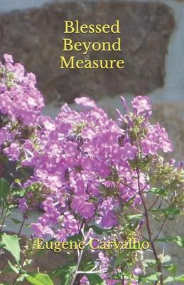 Libro Blessed Beyond Measure - Eugene Carvalho