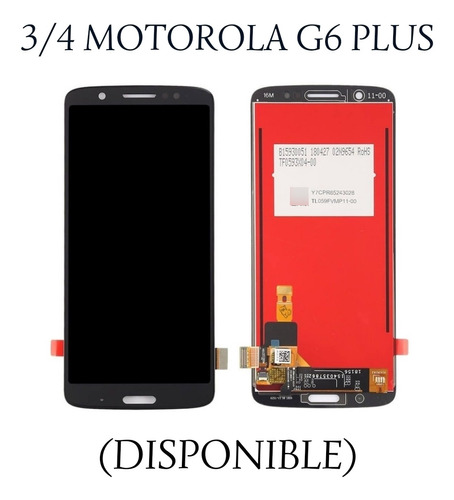3/4 Pantalla /display Motorola Moto G6 Plus.