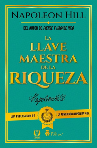 Llave Maestra Riqueza - Napoleon Hill - Del Fondo - Libro