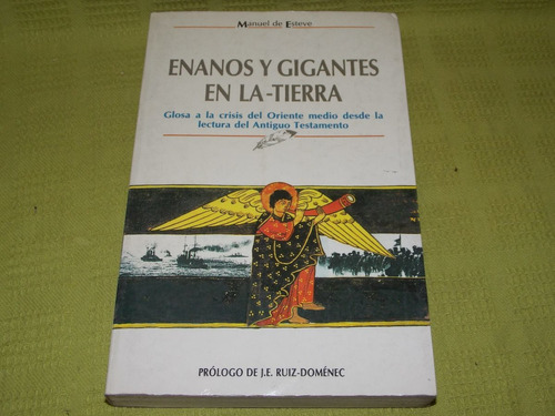 Enanos Y Gigantes En La Tierra - Manuel De Esteve