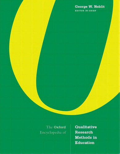 The Oxford Encyclopedia Of Qualitative Research Methods In Education, De Noblit, George W.., Vol. 1. Editorial Oxford Univ Pr, Tapa Dura En Inglés