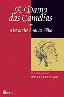 Livro A Dama Das Camélias - Alexandre Dumas Filho Walcyr Carrasco Adapt. [2003]