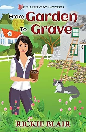 Book : From Garden To Grave (the Leafy Hollow Mysteries) -.