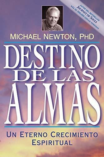 Destino De Las Almas - Professor Of Law Michael Newton