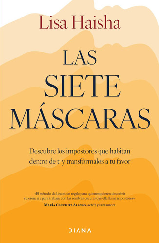 Las siete máscaras, de Lisa Haisha., vol. 1.0. Editorial Diana, tapa blanda, edición 1 en español, 2023