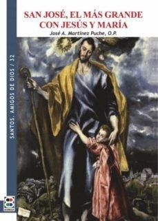 Libro San Jose El Mas Grande Con Jesus Y Maria