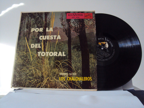 Vinilo Lp 222 Por La Cuesta Del Totoral Los Chalchaleros