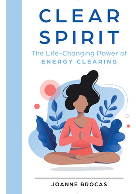 Libro Clear Spirit: The Life-changing Power Of Energy Cle...