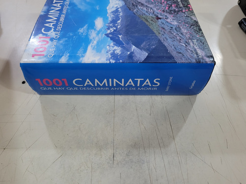 1001 Caminatas Que Hay Que Descubrir Antes De Morir
