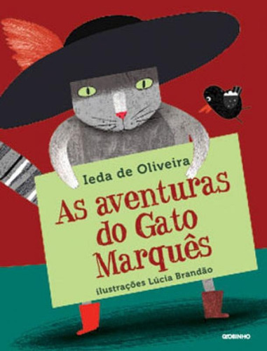 As Aventuras Do Gato Marquês, De Oliveira, Ieda De. Editora Globinho, Capa Mole, Edição 1ª Edição - 2014 Em Português