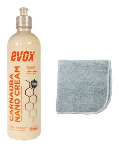 Cera Carnaúba Nano Cream 500ml Evox + Pano Microfibra 