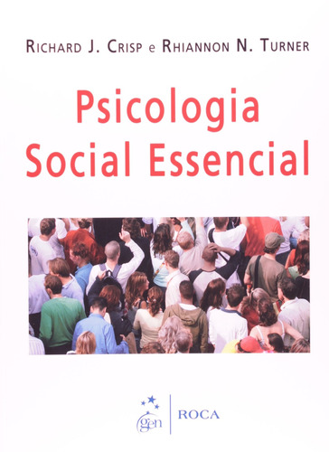 Psicologia Social Essencial, de Turner, Crisp. Editora Guanabara Koogan Ltda., capa mole em português, 2012