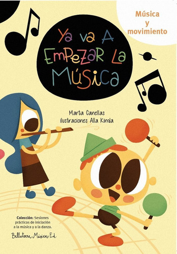 Ya va a empezar la mÃÂºsica, de Canellas Crusellas, Marta. Editorial A Sense of Music, S.L. Bellaterra Música Ed., tapa blanda en español