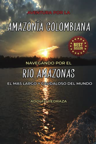 Aventura Por La Amazonia Colombiana: Navegando Por El Rio As