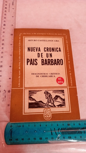 Arturo Castellanos Nueva Crónica De Un País Bárbaro