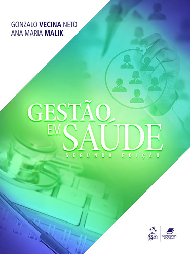 Gestão em saúde, de Malik, Ana Maria. Editora Guanabara Koogan Ltda., capa mole em português, 2016