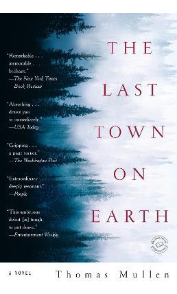 Libro The Last Town On Earth - Thomas Mullen