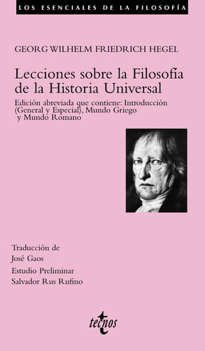 Lecciones sobre la filosofía de la historia universal: Edición abreviada que contiene: Introducción (General y Especial), Mundo Griego y Mundo Romano, de Hegel, Georg Wilhelm Friedrich. Editorial Tecnos, tapa blanda en español, 2005