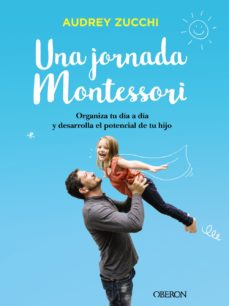 Una Jornada Montessori   Organiza Tu Dia A Dia Y Desarro...