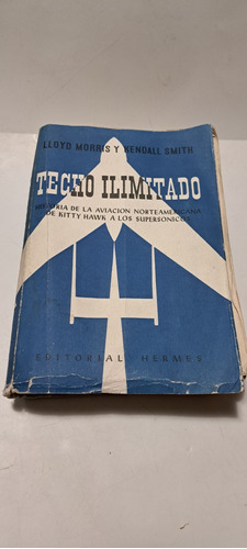 Antiguo Libro Techo Ilimitado  Año 1956  N/a
