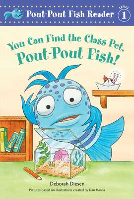 Libro You Can Find The Class Pet, Pout-pout Fish! - Diese...