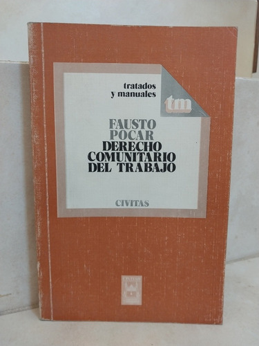 Derecho Comunitario Del Trabajo. Fausto Pocar