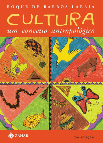 Cultura: um conceito antropológico, de Laraia, Roque De Barros. Editora Schwarcz SA, capa mole em português, 1986