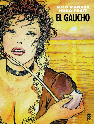 El Gaucho: El Gaucho: 1 Pratt Manara, De Pratt Manara. Editora Outros, Capa Mole Em Espanhol