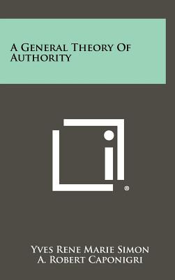 Libro A General Theory Of Authority - Simon, Yves Rene Ma...