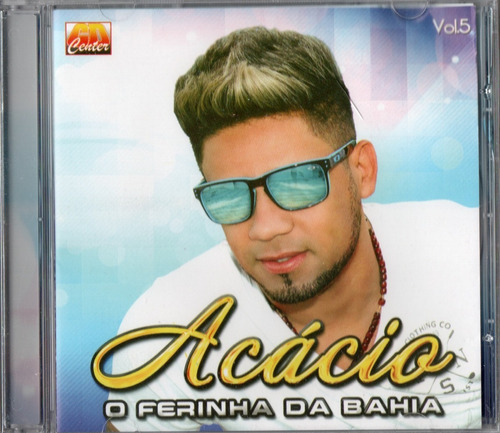 Cd Acácio - Vol 5 O Ferinha Da Ba Forró Original E Lacrado