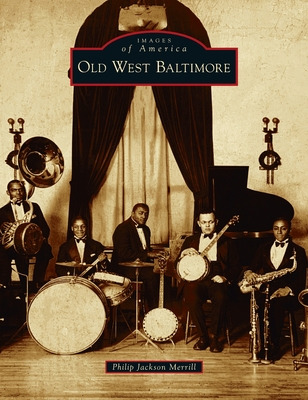 Libro Old West Baltimore - Merrill, Philip Jackson