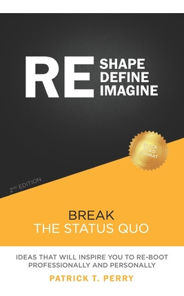 Libro Re-shape Re-define Re-imagine: Break The Status Quo...