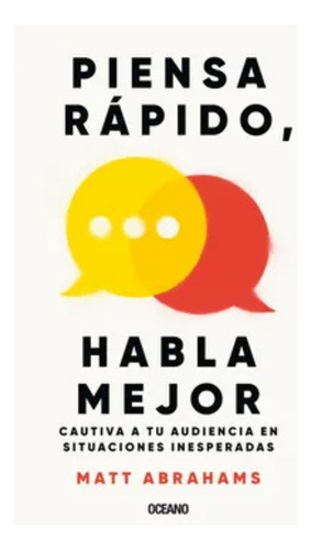 Piensa Rapido Habla Mejor - Abrahams - Oceano - Libro