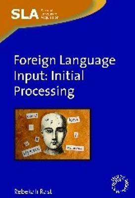 Libro Foreign Language Input : Initial Processing - Rebek...