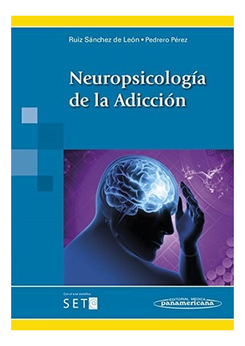 Neuropsicología De La Adicción