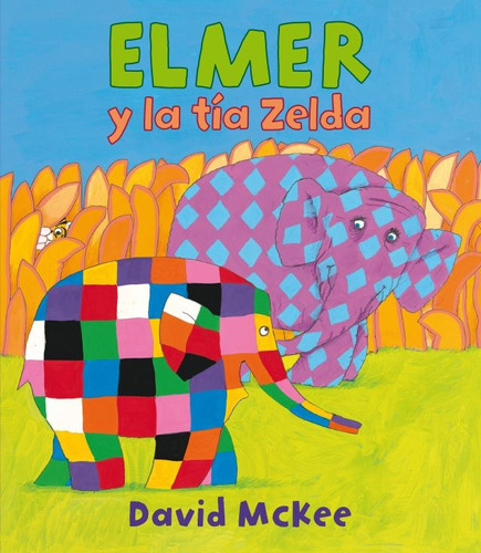 Elmer Y La Tía Zelda - Mckee, David