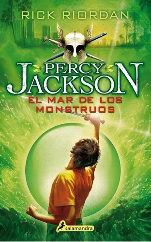 El Mar De Los Monstruos Percy Jackson 2 Rick Riordan