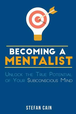 Libro Becoming A Mentalist: Unlock The True Potential Of ...