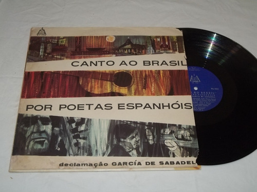 Lp Vinil - Canto Ao Brasil Por Poetas Espanhóis - Garcia S