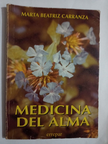 Medicina Del Alma (marta Beatriz Carranza)