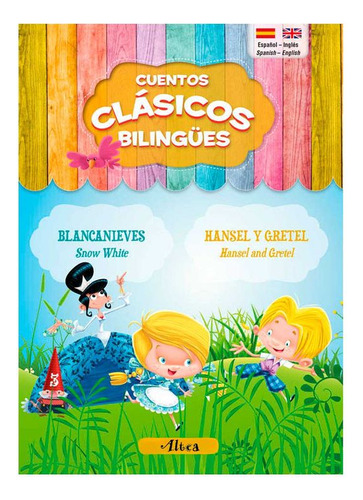 Libro Clásicos Bilingües: Blancanieves / Hansel Y Gretel