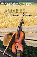 Libro Amar Es No Tener Limites (gay Romance) (rustica) De Gr