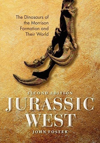 Libro: Jurassic West, Second Edition: The Dinosaurs Of The M